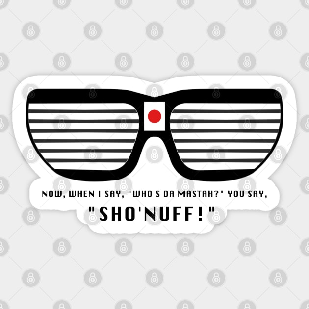 Sho Nuff Glasses Sticker by triggerleo